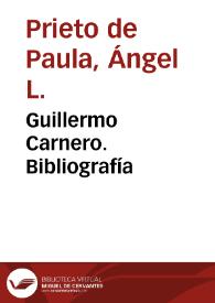 Portada:Guillermo Carnero. Bibliografía / Ángel L.Prieto de Paula