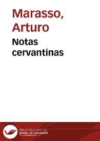 Notas cervantinas / Arturo Marasso | Biblioteca Virtual Miguel de Cervantes