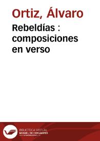 Portada:Rebeldías : composiciones en verso / Álvaro Ortiz; con ilustraciones de Rojas y otros