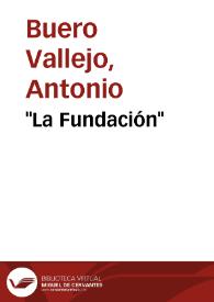 "La Fundación" / Antonio Buero Vallejo | Biblioteca Virtual Miguel de Cervantes