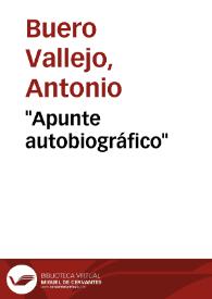 Portada:\"Apunte autobiográfico\" / Antonio Buero Vallejo