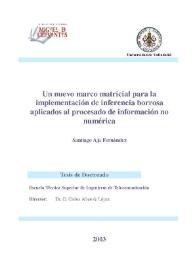 Portada:Un nuevo marco matricial para la implementación eficiente de esquemas de inferencia borrosa aplicados al procesado de información no numérica / Santiago Aja Fernández