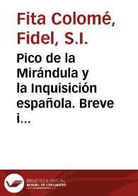 Portada:Pico de la Mirándula y la Inquisición española. Breve inédito de Inocencio VIII / Fidel Fita