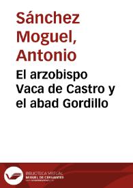 Portada:El arzobispo Vaca de Castro y el abad Gordillo / Antonio Sánchez Moguel