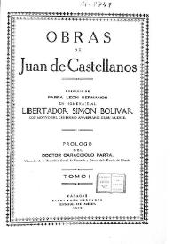 Portada:Obras de Juan Castellanos. Tomo I / prólogo de ... Caracciolo Parra ...