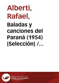 Portada:Baladas y canciones del Paraná (1954) [Selección] / Rafael Alberti