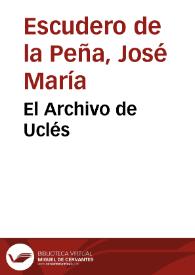 Portada:El Archivo de Uclés / José María Escudero de la Peña