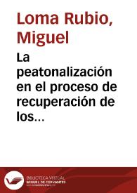 Portada:La peatonalización en el proceso de recuperación de los cascos históricos. Las plazas de Córdoba / Miguel Loma Rubio; Candelaria Sequeiros Pumar; Francisco Valverde Fernández