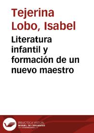 Portada:Literatura infantil y formación de un nuevo maestro / Isabel Tejerina Lobo