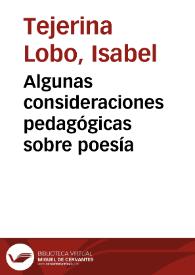 Algunas consideraciones pedagógicas sobre poesía / Isabel Tejerina Lobo