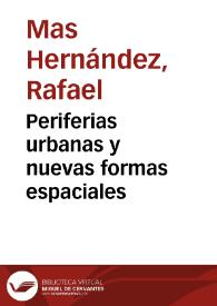 Portada:Periferias urbanas y nuevas formas espaciales / Rafael Mas Hernández