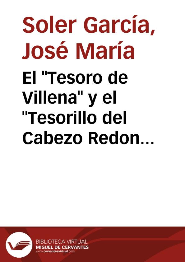 El "Tesoro de Villena" y el "Tesorillo del Cabezo Redondo" / José María Soler García | Biblioteca Virtual Miguel de Cervantes