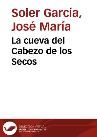 Portada:La cueva del Cabezo de los Secos / José María Soler García