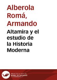 Portada:Altamira y el estudio de la Historia Moderna / Armando Alberola Romá