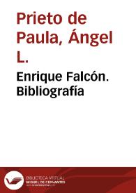 Portada:Enrique Falcón. Bibliografía / Ángel L. Prieto de Paula
