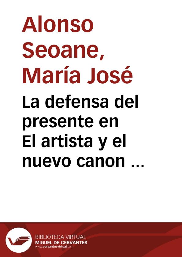 La defensa del presente en El artista y el nuevo canon romántico / María José Alonso Seoane | Biblioteca Virtual Miguel de Cervantes