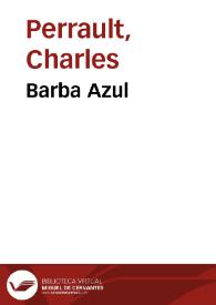 Portada:Barba Azul / Charles Perrault; traducción de Teodoro Baró