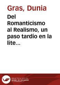 Portada:Del Romanticismo al Realismo, un paso tardío en la literatura hispanoamericana : \"Cecilia Valdés o La Loma de Ángel\" (1882) de Cirilo Villaverde / Dunia Gras