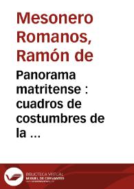 Portada:Panorama matritense : cuadros de costumbres de la capital / observados y descritos por un curioso parlante