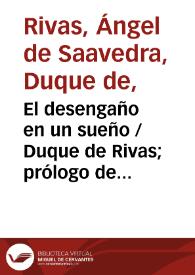 Portada:El desengaño en un sueño / Duque de Rivas; prólogo de Enrique Ruiz de la Serna; apéndice de Antonio Alcalá Galiano