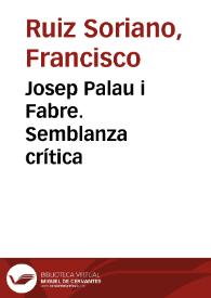 Josep Palau i Fabre. Semblanza crítica / Francisco Ruiz Soriano | Biblioteca Virtual Miguel de Cervantes