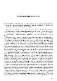CALVO GARCÍA-TORNEL, Francisco : El territorio de la política. Ordenación del territorio y medioambiente en la Región de Murcia (1984-1993). Ed. Real Academia Alfonso X el Sabio, Murcia, 1996, 120 pp. / Alfredo Morales Gil | Biblioteca Virtual Miguel de Cervantes