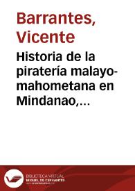Historia de la piratería malayo-mahometana en Mindanao, Joló y Borneo | Biblioteca Virtual Miguel de Cervantes