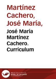 Portada:José María Martínez Cachero. Currículum / Enrique Rubio Cremades