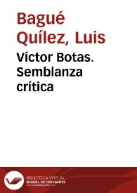 Portada:Víctor Botas. Semblanza crítica / Luis Bagué Quílez