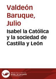 Portada:Isabel la Católica y la sociedad de Castilla y León / Julio Valdeón Baruque