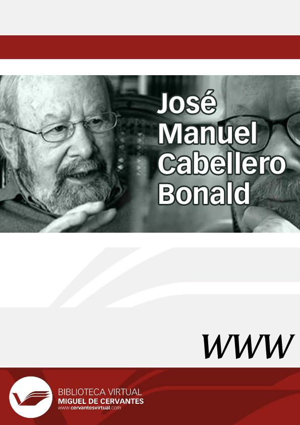 José Manuel Caballero Bonald / director Ángel L. Prieto de Paula | Biblioteca Virtual Miguel de Cervantes