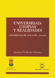 Portada:Universidad: utopías y realidades : Universidad de Alicante, 1994-1997