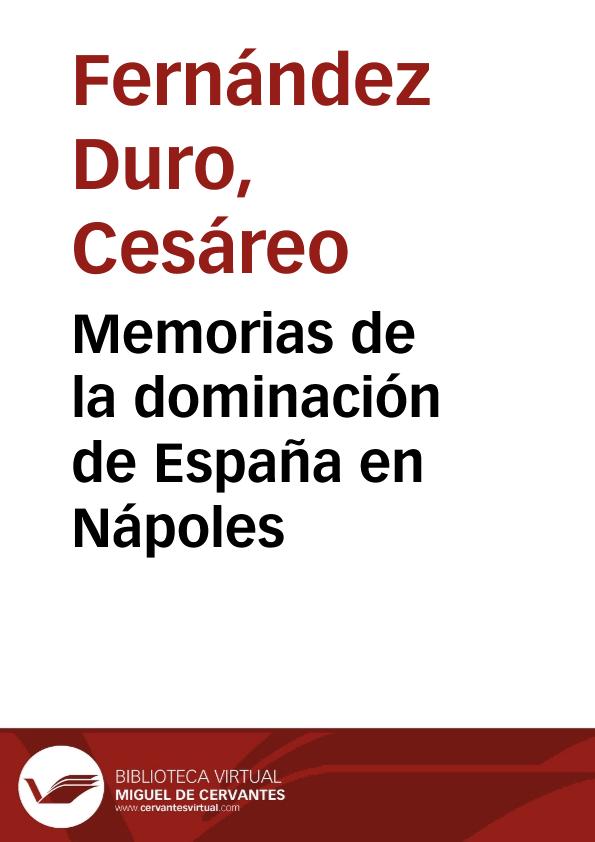 Memorias de la dominación de España en Nápoles | Biblioteca Virtual Miguel de Cervantes