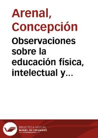 Observaciones sobre la educación física, intelectual y moral de Herbert Spencer / Concepción Arenal | Biblioteca Virtual Miguel de Cervantes