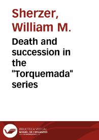 Portada:Death and succession in the \"Torquemada\" series / William. M. Sherzer