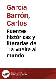 Portada:Fuentes históricas y literarias de \"La vuelta al mundo de la Numancia\" / Carlos García Barrón