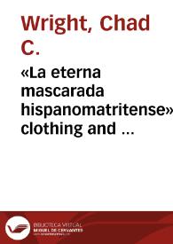 Portada:«La eterna mascarada hispanomatritense» : clothing and society in \"Tormento\" / Chad C. Wright