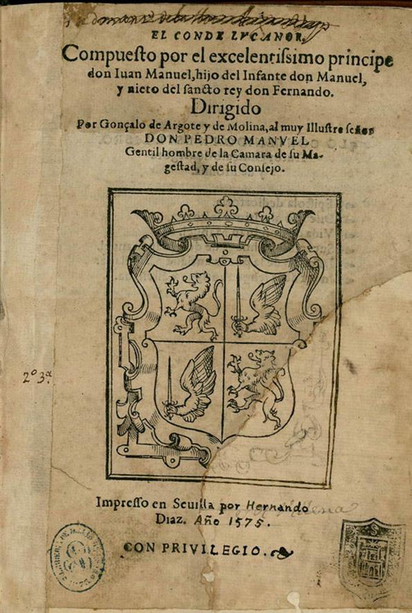 El Conde Lucanor / compuesto por ... don Iuan Manuel ...; dirigido por Gonçalo de Argote y de Molina | Biblioteca Virtual Miguel de Cervantes