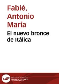 Portada:El nuevo bronce de Itálica / Antonio M. Fabié