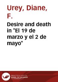 Portada:Desire and death in \"El 19 de marzo y el 2 de mayo\" / Diane F. Urey