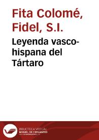 Portada:Leyenda vasco-hispana del Tártaro / Fidel Fita