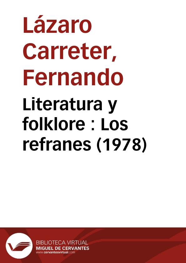 Literatura y folklore : Los refranes (1978) / Fernando Lázaro Carreter | Biblioteca Virtual Miguel de Cervantes