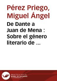 Portada:De Dante a Juan de Mena : Sobre el género literario de \"comedia\" / Miguel A. Pérez Priego