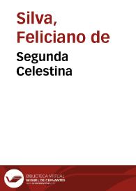 Segunda Celestina / Feliciano de Silva | Biblioteca Virtual Miguel de Cervantes