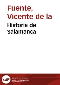 Historia de Salamanca / Vicente de la Fuente