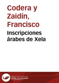 Portada:Inscripciones árabes de Xela / Francisco Codera, Eduardo Saavedra