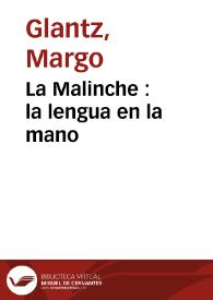 Portada:La Malinche : la lengua en la mano / Margo Glantz