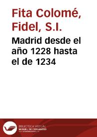 Portada:Madrid desde el año 1228 hasta el de 1234 / Fidel Fita