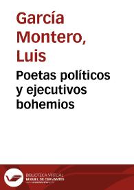 Poetas políticos y ejecutivos bohemios / Luis García Montero | Biblioteca Virtual Miguel de Cervantes