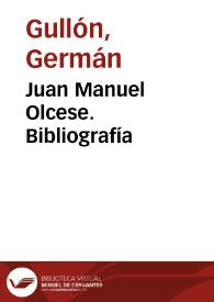 Portada:Juan Manuel Olcese. Bibliografía / Germán Gullón